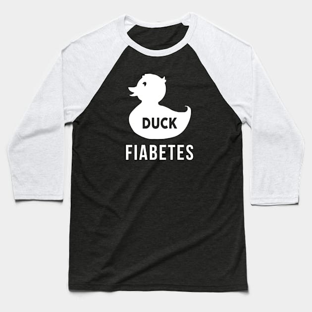 Duck Fiabetes Baseball T-Shirt by Teesmooth